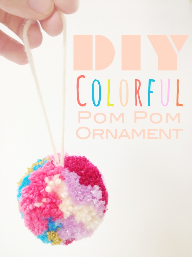 DIY Colorful Yarn Pom Pom Ornament