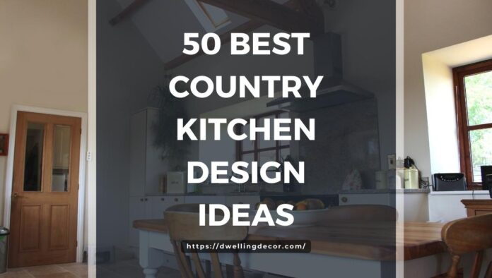 50 Best Country Kitchen Design Ideas