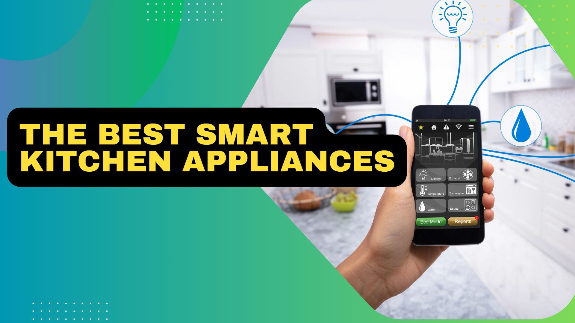 The Best Smart Kitchen Appliances 